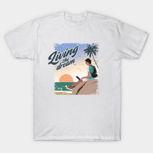 Living the dream T-Shirt